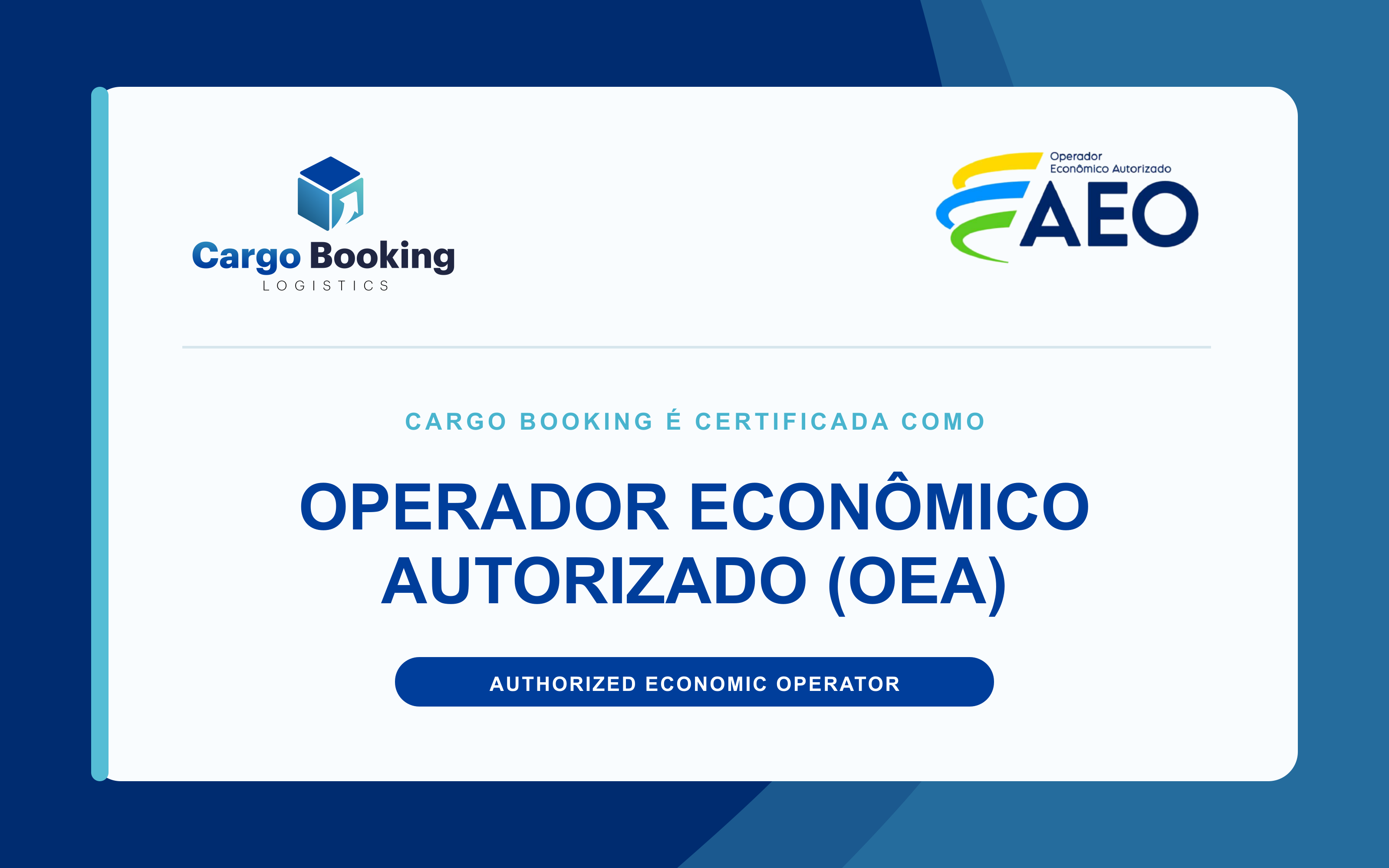 Cargo Booking é certificada como Operador Econômico Autorizado (OEA)